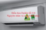 Điều hòa Daikin báo lỗi U0