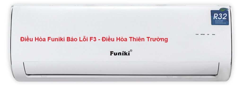 dieu-hoa-funiki-bao-loi-f3